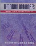 Temporal Databases: Theory, Design, and Implementation cover