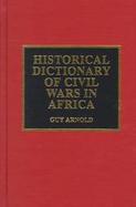Historical Dictionary of Civil Wars in Africa cover