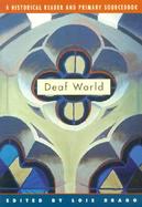 Deaf World A Historical Reader and Primary Sourcebook cover