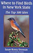 Where to Find Birds in New York State: The Top 500 Sites cover