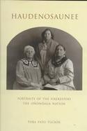 Haudenosaunee Portraits of the Firekeepers, the Onondaga Nation cover