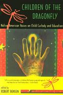 Children of the Dragonfly Native American Voices on Child Custody and Education cover