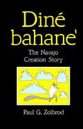 Dine Bahane The Navajo Creation Story cover
