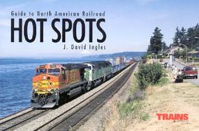 Guide to North American Railroad Hot Spots cover