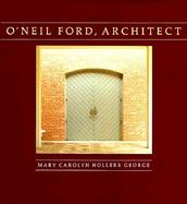 O'Neil Ford, Architect cover