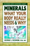 Minerals, What Your Body Really Needs & Why cover