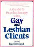 A Guide to Psychotherapy With Gay and Lesbian Clients cover
