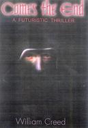 Comes the End A Christian Futuristic Thriller cover