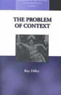 The Problem of Context Perspectives from Social Anthropology and Elsewhere (volume4) cover