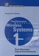 Third Generation Wireless Communications Post-Shannon Signal Architectures (volume1) cover