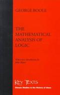 The Mathematical Analysis of Logic cover