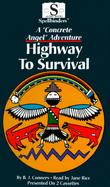 Highway to Survival: A 