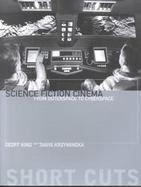Science Fiction Cinema From Outerspace to Cyberspace cover