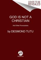 God Is Not A Christian: and Other Provocations cover