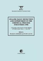 On-Line Fault Detection and Supervision in the Chemical Process Industries 1998 A Proceedings Volume from the 3rd Ifac Workshop, Ifp, Solaize (Lyon), cover
