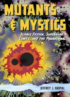 Mutants and Mystics : Science Fiction, Superhero Comics, and the Paranormal cover