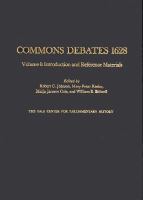 Commons Debates, 1628: Introduction and Reference Materials cover