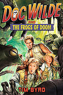 Doc Wilde and the Frogs of Doom cover