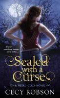 Sealed with a Curse : A Weird Girl Novel cover