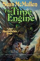 The Time Engine : The Fourth Book of the Moonworlds Saga cover