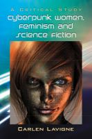 Cyberpunk Women, Feminism and Science Fiction : A Critical Study cover