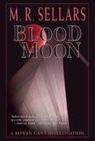 Blood Moon A Rowan Gant Investigation cover