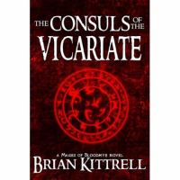 The Consuls of the Vicariate : Mages of Bloodmyr: Book #2 cover
