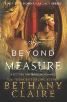Love Beyond Measure (Book 4 of Morna's Legacy Series) cover
