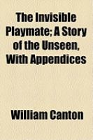 The Invisible Playmate; a Story of the Unseen, with Appendices cover