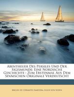 Abentheuer des Persiles und der Sigismunde : Eine Nordische Geschichte cover