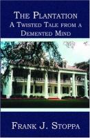 The Plantation A Twisted Tale from a Demented Mind cover