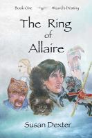 The Ring of Allaire : Book One: Wizard's Destiny cover