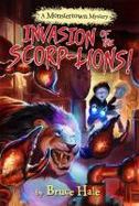 Invasion of the Scorp-Lions : A Monstertown Mystery cover
