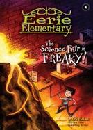 The Science Fair Is Freaky!: #4 cover