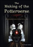 The Making of the Potterverse A Month-by-Month Look at Harry's First 10 Years cover