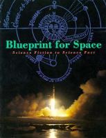 Blueprint for Space: Science Fiction to Science Fact cover