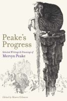 Peake’s Progress : Selected Writings and Drawings of Mervyn Peake cover