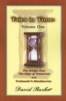 Tales in Time The Bridge over the Edge of Tomorrow and Trolamahr'S-Blackberries Trapped in Time cover