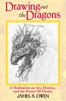 Drawing out the Dragons : A Meditation on Art, Destiny, and the Power of Choice cover