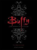 Buffy : The Making of a Slayer cover