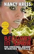 Beggars in Spain : The Original Hugo & Nebula Winning Novella cover