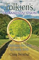 Tolkien's Sacramental Vision : Discerning the Holy in Middle Earth cover