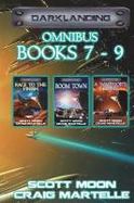 Darklanding Omnibus Books 7-9 : Race to the Finish, Boom Town, a Warrior's Home cover