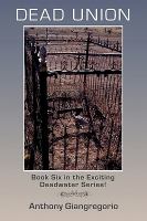 Dead Union ( Deadwater Series : Book 6) cover