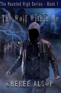 The Haunted High Series Book 1- the Wolf Within Me cover