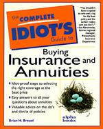 The Complete Idiot's Guide to Buying Insurance and Annuities cover