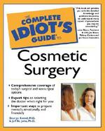 The Complete Idiot's Guide to Cosmetic Surgery cover