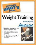 The Complete Idiot's Guide to Weight Training Illustrated cover