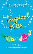 Tropical Kiss cover