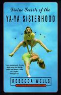 Divine Secrets of the YA-YA Sisterhood cover
